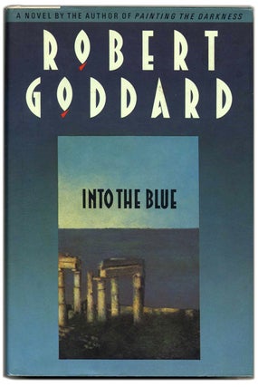 Book #54392 Into the Blue - 1st Edition/1st Printing. Robert Goddard