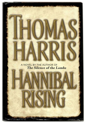 Book #54419 Hannibal Rising - 1st Edition/1st Printing. Thomas Harris