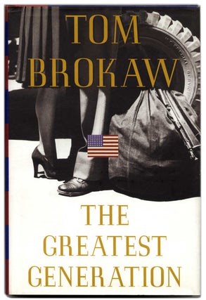 Book #54420 The Greatest Generation. Tom Brokaw