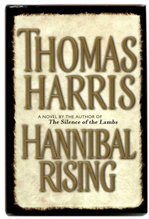 Book #54439 Hannibal Rising - 1st Edition/1st Printing. Thomas Harris