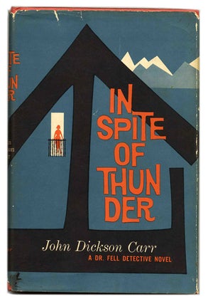 Book #54441 In Spite of Thunder: A Dr. Feel Detective Novel. John Dickson Carr