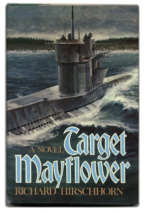 Book #55073 Target Mayflower - 1st Edition/1st Printing. Richard Hirschhorn