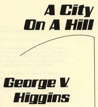 A City on a Hill - 1st Edition/1st Printing