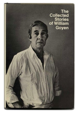 Book #55112 The Collected Stories of William Goyen. William Goyen