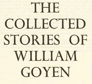The Collected Stories of William Goyen