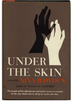 Book #55116 Under the Skin - 1st Edition/1st Printing. Nina Bawden