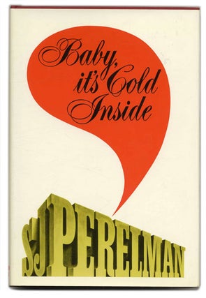 Book #55117 Baby, it's Cold Inside. S. J. Perelman