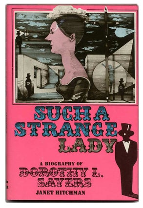 Book #55147 Such a Strange Lady: a Biography of Dorothy L. Sayers - 1st Edition/1st Printing....