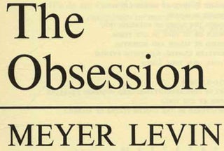 Book #55245 The Obsession - 1st Edition/1st Printing. Meyer Levin