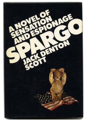 Book #55260 Spargo - 1st Edition/1st Printing. Jack Denton Scott