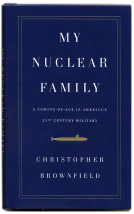 Book #55272 My Nuclear Family: a Coming-Of-Age in America's Twenty-First Century Military - 1st...
