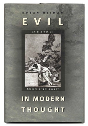 Book #55279 Evil in Modern Thought: an Alternative History of Philosophy. Susan Neiman