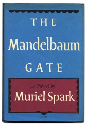 Book #55380 The Mandelbaum Gate - 1st Edition/1st Printing. Muriel Spark