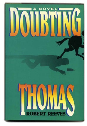 Book #55388 Doubting Thomas - 1st Edition/1st Printing. Robert Reeves