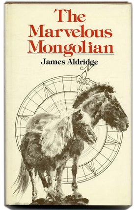 Book #55414 The Marvelous Mongolian. James Aldridge