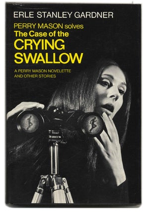 Book #55421 The Case of the Crying Swallow: a Perry Mason Novelette and Other Stories. Erle...