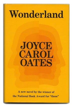 Book #55443 Wonderland - 1st Edition/1st Printing. Joyce Carol Oates