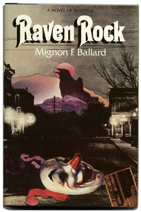 Book #55517 Raven Rock: a Novel of Suspense. Mignon F. Ballard