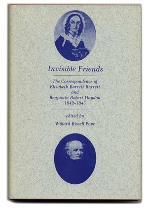 Book #55528 Invisible Friends: the Correspondence of Elizabeth Barrett Barrett and Benjamin...
