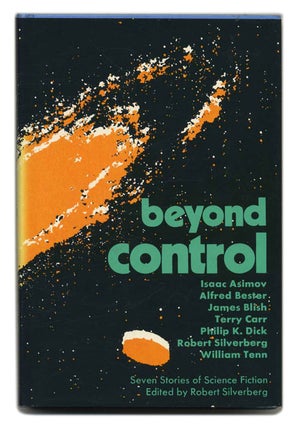 Book #55962 Beyond Control: Seven Stories of Science Fiction. Robert Silverberg