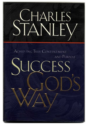 Book #58904 Success God's Way - 1st Edition/1st Printing. Charles Stanley