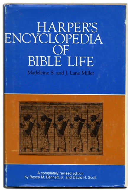 Harper s Encyclopedia of Bible Life by Madeleine S. Miller J. Lane on Books Tell You Why Inc