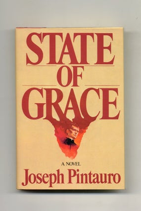 Book #58951 State of Grace - 1st Edition/1st Printing. Joseph Pintauro