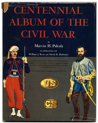Book #59119 Centennial Album of the Civil War. Marvin H. In Collaboration Pakula, William J....