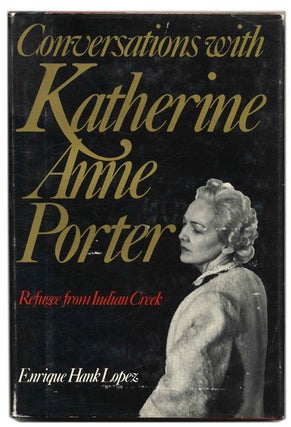 Book #59187 Conversations with Katherine Anne Porter: Refugee from Indian Creek - 1st...