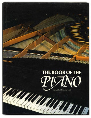Book #59483 The Book of the Piano. Dominic Gill