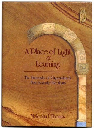 Book #59513 A Place of Light & Learning: the University of Queensland's First Seventy-Five Years ...