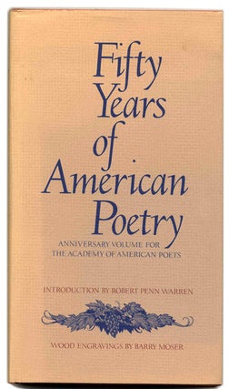 Book #59515 Fifty Years of American Poetry. Robert Penn Warren, Introduction