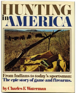 Book #59553 Hunting in America. Charles F. Waterman