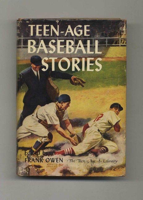 Book #60000 Teen-Age Baseball Stories. Frank Owen.