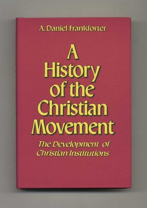 Book #60032 A History of the Christian Movement: the Development of Christian Institutions - 1st...