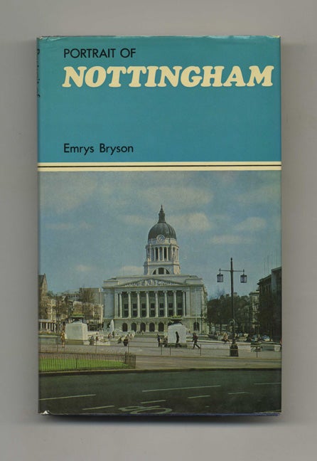 Book #60035 Portrait of Nottingham. Emrys Bryson.