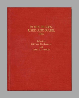 Book #70037 Book Prices: Used and Rare, 1997 - 1st Edition/1st Printing. Edward N. Zempel, Linda...
