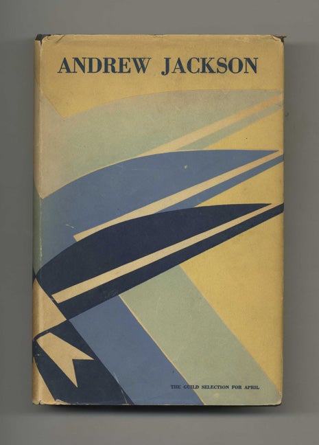 Book #70078 Andrew Jackson: the Border Captain. Marquis James.