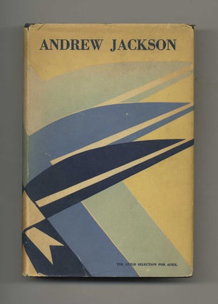 Book #70078 Andrew Jackson: the Border Captain. Marquis James