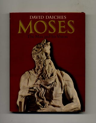 Book #70105 Moses: the Man and His Vision. David Daiches