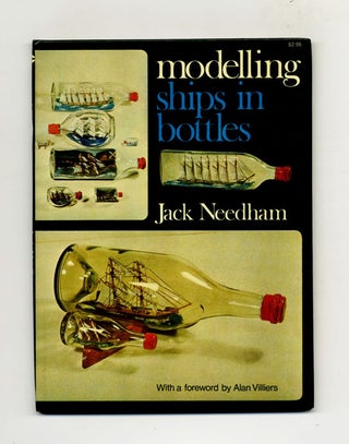 Book #70148 Modelling Ships in Bottles -1st US Edition/1st Printing. Jack Needham