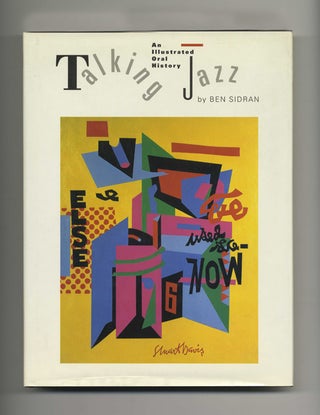 Book #70197 Talking Jazz: an Illustrated Oral History -1st Edition/1st Printing. Ben Sidran