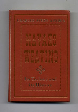 Navaho Weaving: its Technic and History. Charles Avery Amsden.