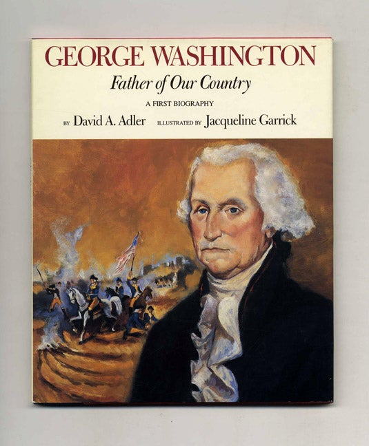 Book #70314 George Washington: Father of Our Country. David A. Adler.