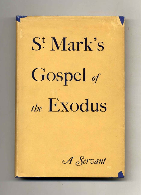 Book #70342 St. Mark's Gospel of the Exodus. A Servant.
