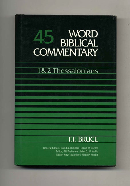 Book #70356 Word Biblical Commentary: Volume 45, 1 & 2 Thessalonians. F. F. Bruce.