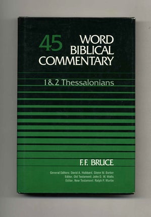 Book #70356 Word Biblical Commentary: Volume 45, 1 & 2 Thessalonians. F. F. Bruce