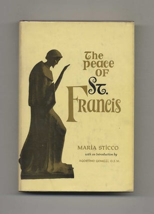Book #70418 The Peace of St. Francis -1st Edition/1st Printing. Maria Sticco