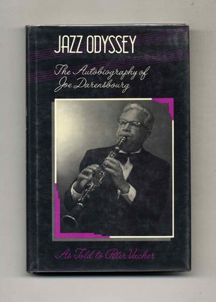 Book #70463 Jazz Odyssey: The Autobiography of Joe Darensbourg (As Told to Peter Vacher) -1st...