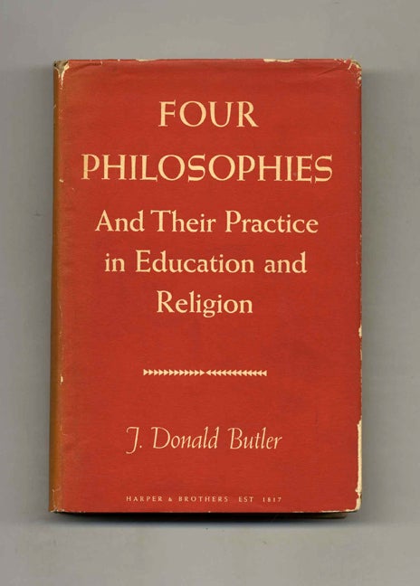 Don Butler Books Four Philosophies: and Their Practice in Education and Religion | J ...
